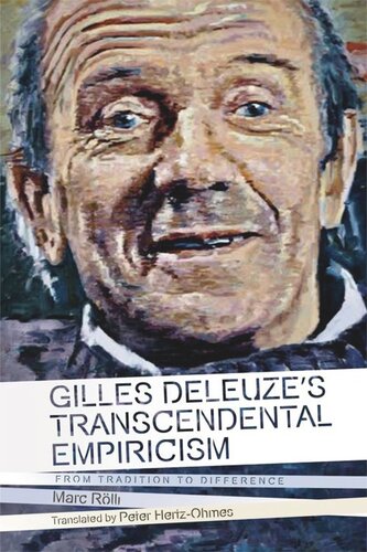 Gilles Deleuze's Transcendental Empiricism: From Tradition to Difference