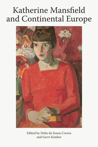 Katherine Mansfield and Continental Europe: Katherine Mansfield Studies, Volume 1