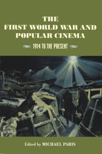 The First World War and Popular Cinema: 1914 to the Present