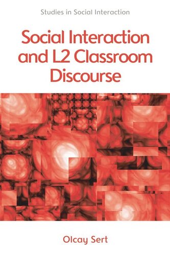 Social Interaction and L2 Classroom Discourse