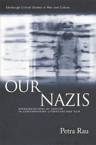 Our Nazis: Representations of Fascism in Contemporary Literature and Film