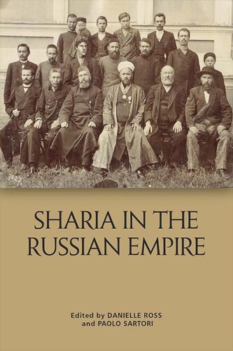 Sharīʿa in the Russian Empire: The Reach and Limits of Islamic Law in Central Eurasia, 1550-1917