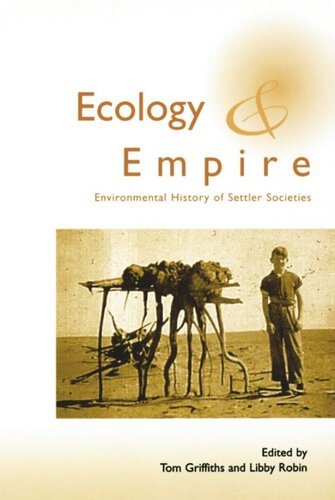 Ecology and Empire: Environmental History of Settler Societies