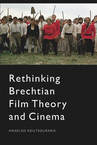 Rethinking Brechtian Film Theory and Cinema