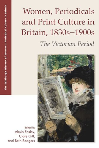 Women, Periodicals and Print Culture in Britain, 1830s-1900s: The Victorian Period