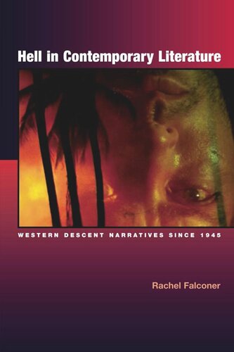 Hell in Contemporary Literature: Western Descent Narratives since 1945