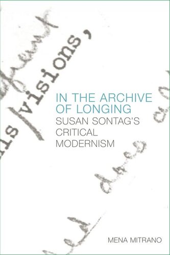 In the Archive of Longing: Susan Sontag's Critical Modernism