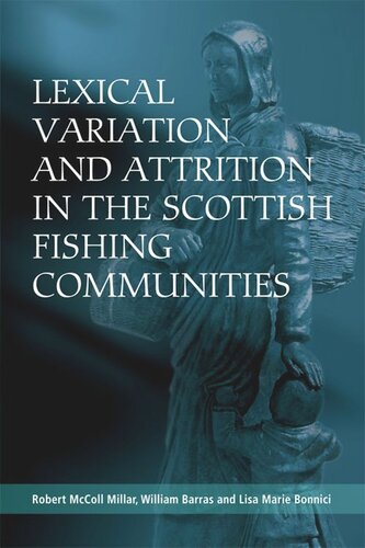 Lexical Variation and Attrition in the Scottish Fishing Communities