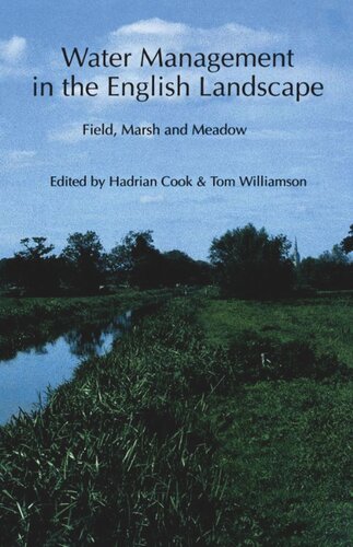 Water Management in the English Landscape: Field, Marsh and Meadow