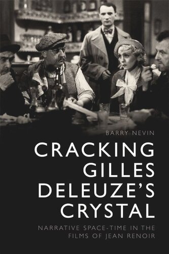 Cracking Gilles Deleuze’s Crystal: Narrative Space-time in the Films of Jean Renoir
