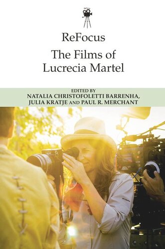 ReFocus: The Films of Lucrecia Martel