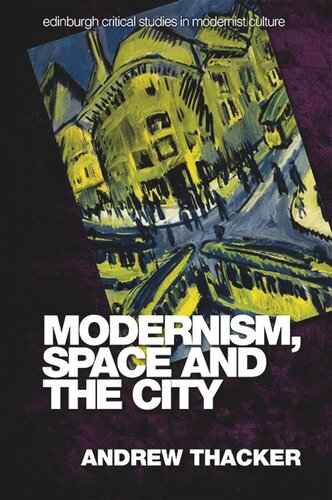 Modernism, Space and the City: Outsiders and Affect in Paris, Vienna, Berlin, and London