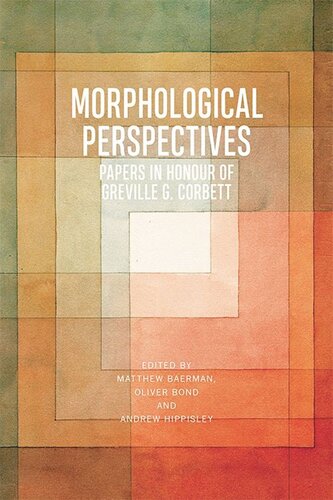 Morphological Perspectives: Papers in Honour of Greville G. Corbett