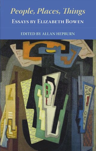 People, Places, Things – Essays by Elizabeth Bowen