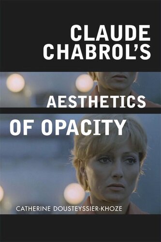 Claude Chabrol's Aesthetics of Opacity