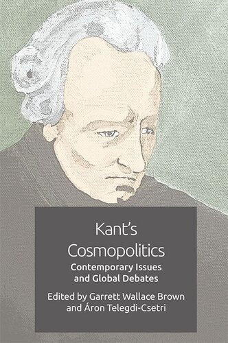 Kant's Cosmopolitics: Contemporary Issues and Global Debates