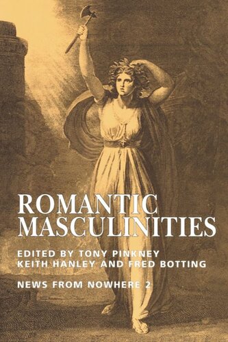 Romantic Masculinities: News From Nowhere Vol.2