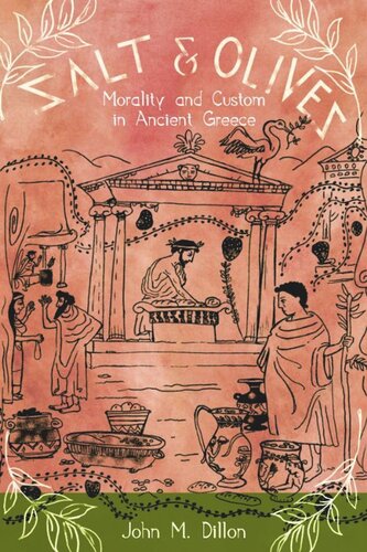 Salt and Olives: Morality and Custom in Ancient Greece
