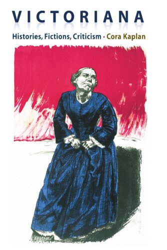 Victoriana - Histories, Fictions, Criticism