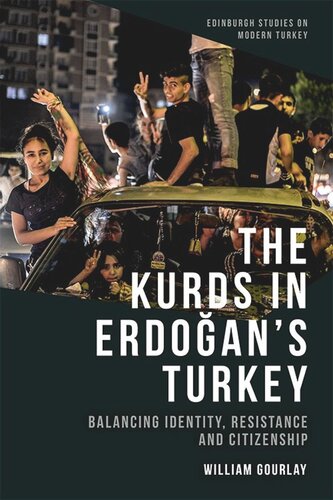 The Kurds in Erdoğan’s Turkey: Balancing Identity, Resistance and Citizenship