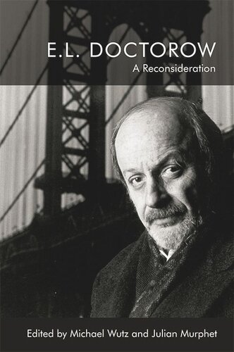 E.L. Doctorow: A Reconsideration