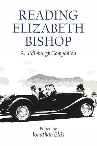 Reading Elizabeth Bishop: An Edinburgh Companion