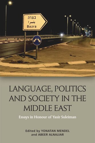 Language, Politics and Society in the Middle East: Essays in Honour of Yasir Suleiman