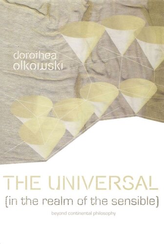 The Universal (In the Realm of the Sensible): Beyond Continental Philosophy