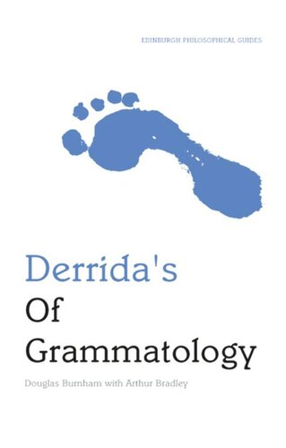 Derrida's Of Grammatology: An Edinburgh Philosophical Guide