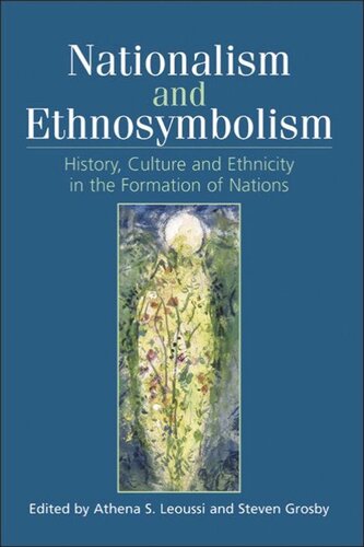 Nationalism and Ethnosymbolism: History, Culture and Ethnicity in the Formation of Nations