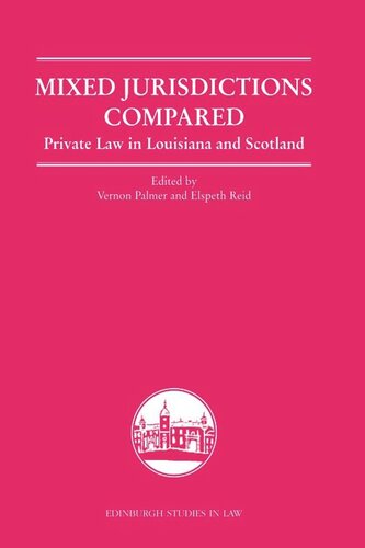Mixed Jurisdictions Compared: Private Law in Louisiana and Scotland