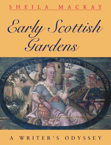 Early Scottish Gardens: A Writer's Odyssey