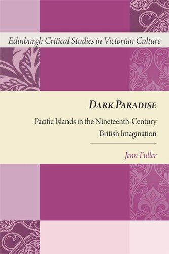 Dark Paradise: Pacific Islands in the Nineteenth-Century British Imagination