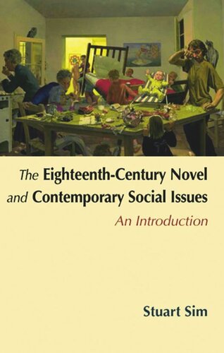 The Eighteenth-Century Novel and Contemporary Social Issues: An Introduction