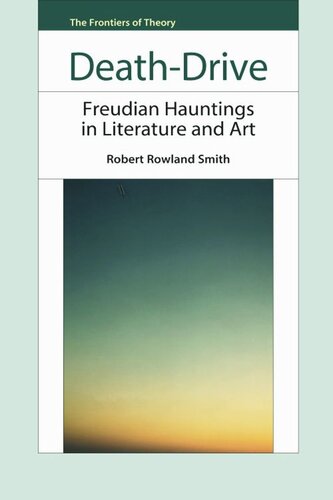 Death-Drive: Freudian Hauntings in Literature and Art