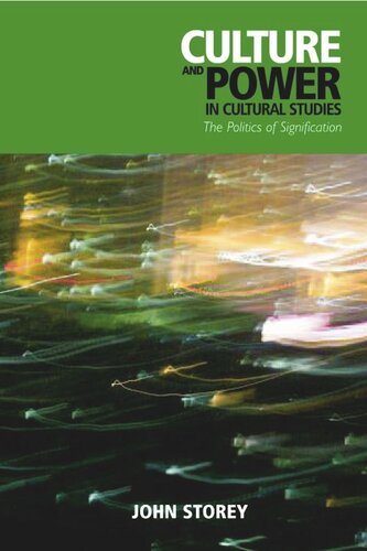 Culture and Power in Cultural Studies: The Politics of Signification