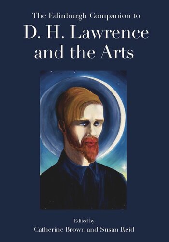 The Edinburgh Companion to D. H. Lawrence and the Arts