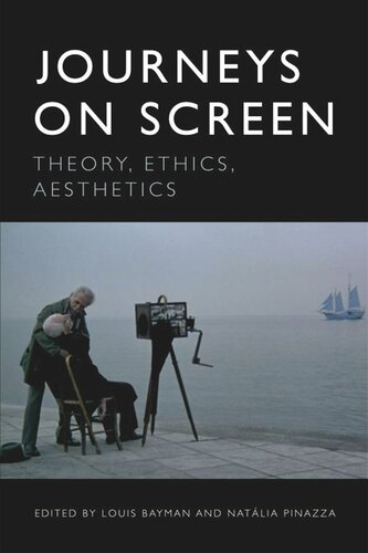 Journeys on Screen: Theory, Ethics, Aesthetics