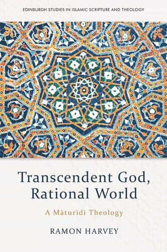 Transcendent God, Rational World: A Maturidi Theology