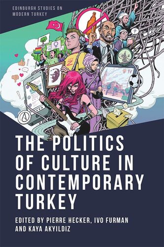 The Politics of Culture in Contemporary Turkey