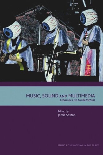 Music, Sound and Multimedia: From the Live to the Virtual