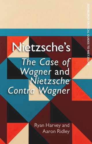 Nietzsche's The Case of Wagner and Nietzsche Contra Wagner
