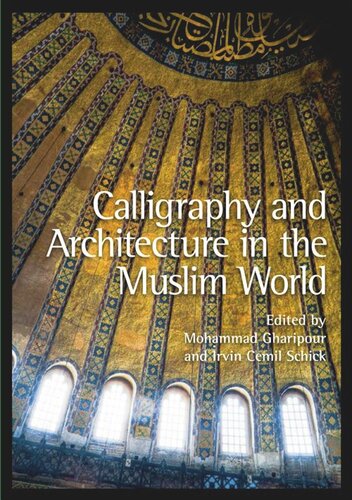 Calligraphy and Architecture in the Muslim World
