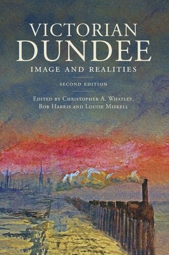Victorian Dundee: Image and Realities
