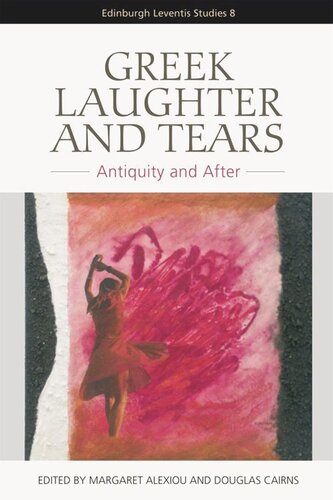 Greek Laughter and Tears: Antiquity and After