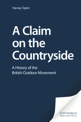 A Claim on the Countryside: A History of the British Outdoor Movement
