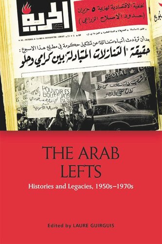 The Arab Lefts: Histories and Legacies, 1950s–1970s