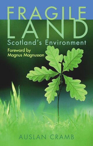 Fragile Land: The State of the Scottish Environment