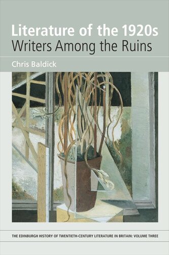 Literature of the 1920s: Writers Among the Ruins: Volume 3