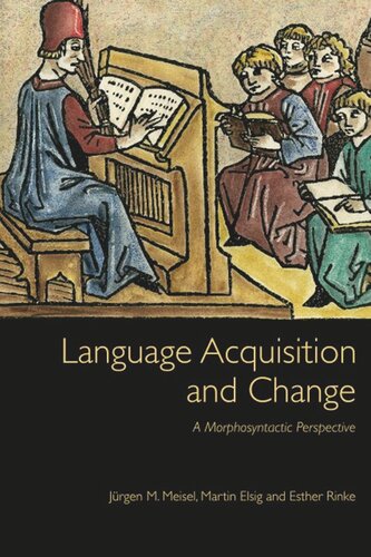 Language Acquisition and Change: A Morphosyntactic Perspective